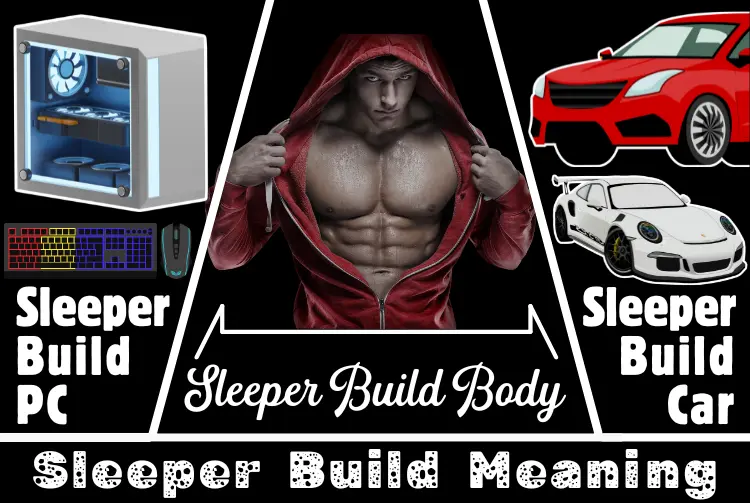 Sleeper Build Meaning